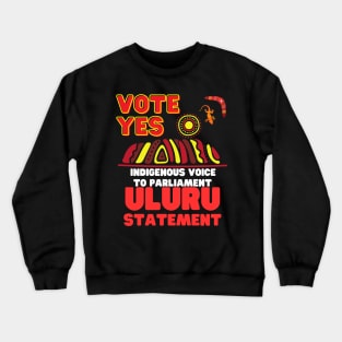 Vote Yes - Uluru Statement Crewneck Sweatshirt